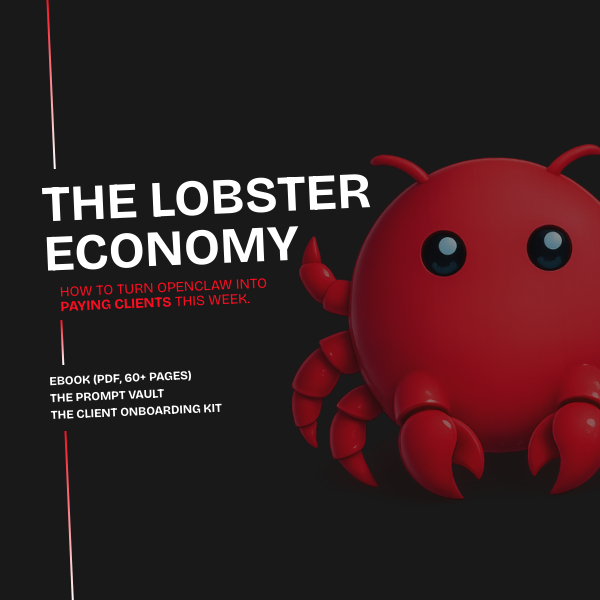 The Lobster Economy — How to Turn OpenClaw Into Paying Clients This Week